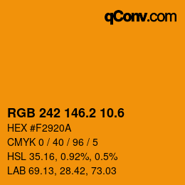 カラーコード: RGB 242 146.2 10.6 | qconv.com