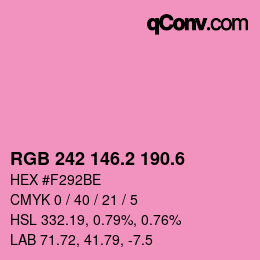 カラーコード: RGB 242 146.2 190.6 | qconv.com