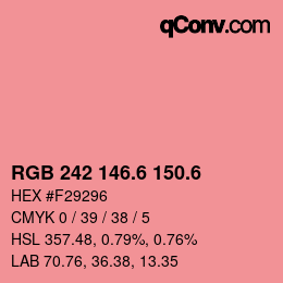 カラーコード: RGB 242 146.6 150.6 | qconv.com