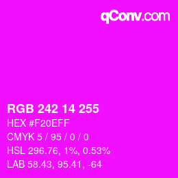 Color code: RGB 242 14 255 | qconv.com