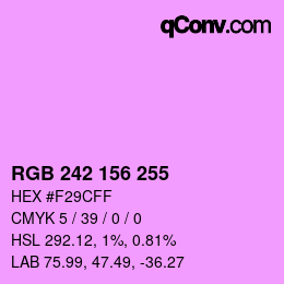 Color code: RGB 242 156 255 | qconv.com