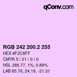 カラーコード: RGB 242 200.2 255 | qconv.com