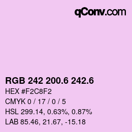 カラーコード: RGB 242 200.6 242.6 | qconv.com