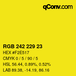 カラーコード: RGB 242 229 23 | qconv.com