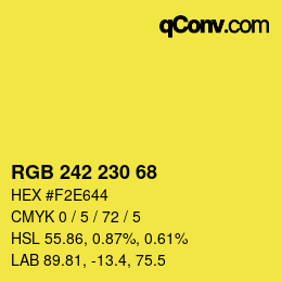 カラーコード: RGB 242 230 68 | qconv.com