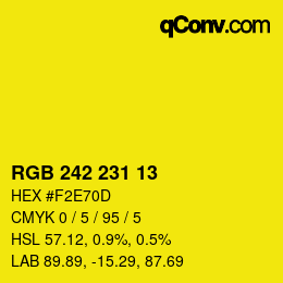 カラーコード: RGB 242 231 13 | qconv.com