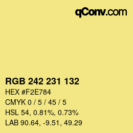 カラーコード: RGB 242 231 132 | qconv.com