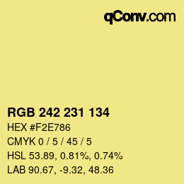 カラーコード: RGB 242 231 134 | qconv.com