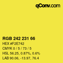 カラーコード: RGB 242 231 66 | qconv.com