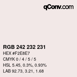 カラーコード: RGB 242 232 231 | qconv.com