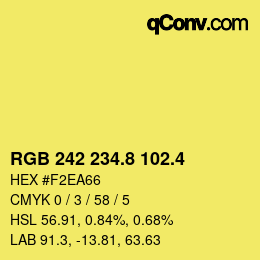 カラーコード: RGB 242 234.8 102.4 | qconv.com