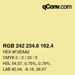 カラーコード: RGB 242 234.8 162.4 | qconv.com