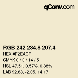 カラーコード: RGB 242 234.8 207.4 | qconv.com