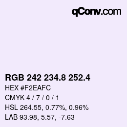 カラーコード: RGB 242 234.8 252.4 | qconv.com