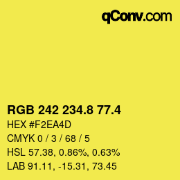 カラーコード: RGB 242 234.8 77.4 | qconv.com