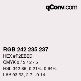 カラーコード: RGB 242 235 237 | qconv.com
