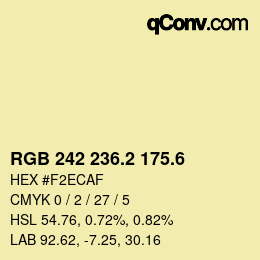 カラーコード: RGB 242 236.2 175.6 | qconv.com