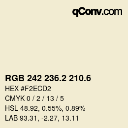 カラーコード: RGB 242 236.2 210.6 | qconv.com