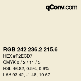 カラーコード: RGB 242 236.2 215.6 | qconv.com