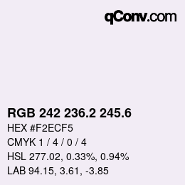 カラーコード: RGB 242 236.2 245.6 | qconv.com