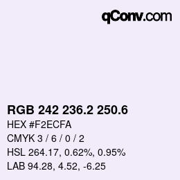 カラーコード: RGB 242 236.2 250.6 | qconv.com