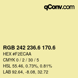 カラーコード: RGB 242 236.6 170.6 | qconv.com