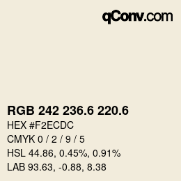 カラーコード: RGB 242 236.6 220.6 | qconv.com