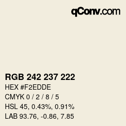 颜色代码: RGB 242 237 222 | qconv.com
