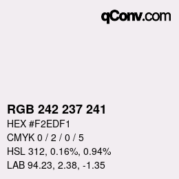 カラーコード: RGB 242 237 241 | qconv.com