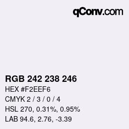 カラーコード: RGB 242 238 246 | qconv.com