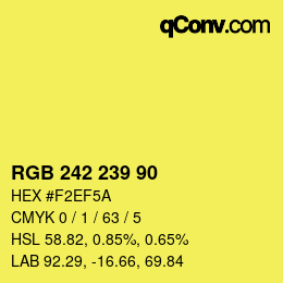 Color code: RGB 242 239 90 | qconv.com
