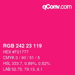 Color code: RGB 242 23 119 | qconv.com