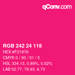 Color code: RGB 242 24 118 | qconv.com