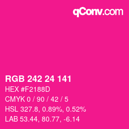 颜色代码: RGB 242 24 141 | qconv.com
