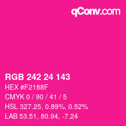 颜色代码: RGB 242 24 143 | qconv.com