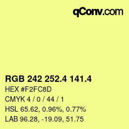 カラーコード: RGB 242 252.4 141.4 | qconv.com