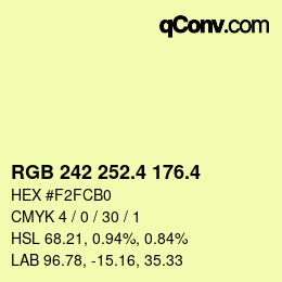 カラーコード: RGB 242 252.4 176.4 | qconv.com
