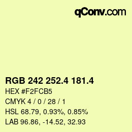 カラーコード: RGB 242 252.4 181.4 | qconv.com