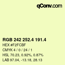 カラーコード: RGB 242 252.4 191.4 | qconv.com