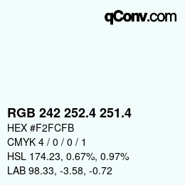 カラーコード: RGB 242 252.4 251.4 | qconv.com
