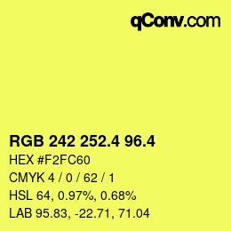 カラーコード: RGB 242 252.4 96.4 | qconv.com