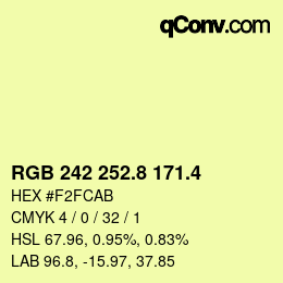 カラーコード: RGB 242 252.8 171.4 | qconv.com