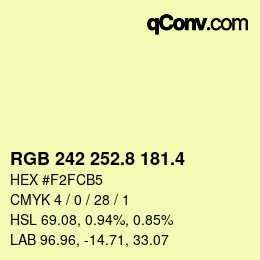 カラーコード: RGB 242 252.8 181.4 | qconv.com