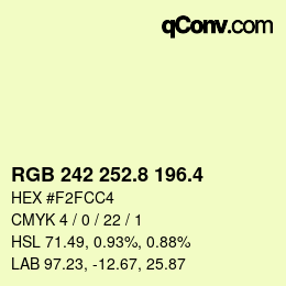 カラーコード: RGB 242 252.8 196.4 | qconv.com