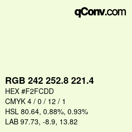 カラーコード: RGB 242 252.8 221.4 | qconv.com
