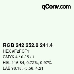 カラーコード: RGB 242 252.8 241.4 | qconv.com