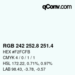 カラーコード: RGB 242 252.8 251.4 | qconv.com