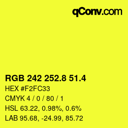 カラーコード: RGB 242 252.8 51.4 | qconv.com