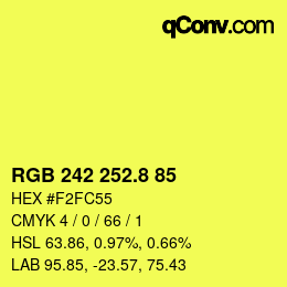 カラーコード: RGB 242 252.8 85 | qconv.com