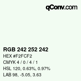 カラーコード: RGB 242 252 242 | qconv.com